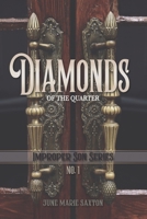 Diamonds of the Quarter: Improper Son Series No. 1 1729278477 Book Cover