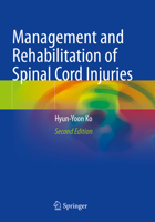Management and Rehabilitation of Spinal Cord Injuries 9811902305 Book Cover