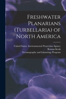 Freshwater Planarians (Turbellaria) of North America 1016858582 Book Cover