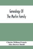 Genealogy Of The Martin Family 9354411940 Book Cover