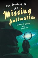 The Mystery of the Missing Antimatter 0691133093 Book Cover