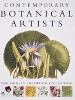 Contemporary Botanical Artists: The Shirley Sherwood Collection 0789202190 Book Cover