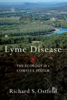 Lyme Disease: The Ecology of a Complex System 0199928479 Book Cover