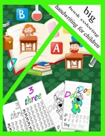 My first big book coloring and handwriting for children: A workbook for developing handwriting skills .... for kindergarten children ages 2-5 B08B388CFH Book Cover