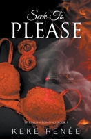 Seek To Please B09F1B8674 Book Cover