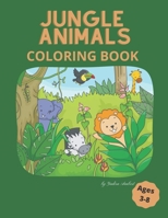 Jungle Animals Coloring Book: For Kids Aged 3-8 B08XFFPF8V Book Cover