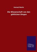 Die Wissenschaft Von Den Gottlichen Dingen 3846032786 Book Cover