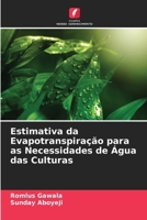 Estimativa da Evapotranspiração para as Necessidades de Água das Culturas (Portuguese Edition) 6208102871 Book Cover