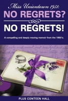 No Regrets? No Regrets!: A compelling and deeply moving memoir from the 1950's 159932265X Book Cover