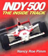 Indy 500: The Inside Track 1518960235 Book Cover