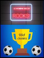 US Womens Soccer Rocks! 1081614307 Book Cover