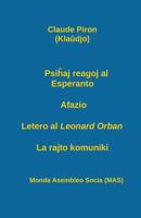 Psi&#293;aj Reagoj Al Esperanto; Afazio; Letero Al Leonard Orban; La Rajto Komuniki. 2369600632 Book Cover