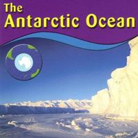 The Antarctic Ocean 0736814205 Book Cover