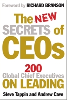 The New Secrets of CEOs: 200 Global Chief Executives on Leading 1857885430 Book Cover