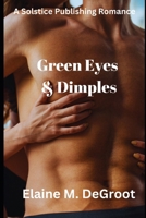 Green Eyes & Dimples B0DGXL314J Book Cover