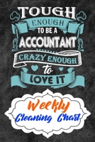 Weekly Cleaning Chart: Yearly Monthly Weekly Daily Household Cleaning Schedule Planner (Undated - Start Any Time) House Keeping Cleaning and Maintenance List Schedule for Accountants and Accounting Ma 1677628901 Book Cover
