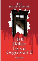 1000 Höllen bis zur Gegenwart IX: Das Volk erhebt sich (German Edition) 369519944X Book Cover
