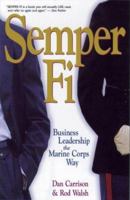 Semper Fi: Business Leadership the Marine Corps Way 1567316506 Book Cover