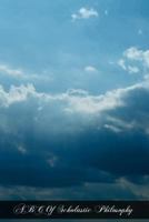 The ABC of Scholastic Philosophy 1469948478 Book Cover