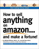 How to Sell Anything on Amazon...and Make a Fortune! 0072262605 Book Cover