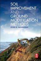 Soil Improvement and Ground Modification Methods 0124080766 Book Cover
