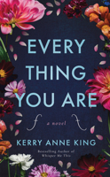 Every Thing You Are 1542041961 Book Cover