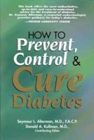How to Prevent, Control, & Cure Diabetes: Fell's Official Know-It-All Guide 0883910195 Book Cover