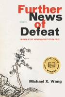 Further News of Defeat: Stories 1938769643 Book Cover