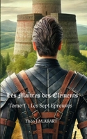 Les Maîtres des Eléments: Les Sept Epreuves (French Edition) 295958550X Book Cover