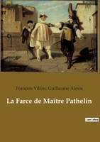 La Farce de Maître Pathelin 2382741937 Book Cover