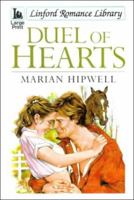 Duel of Hearts (Linford Romance Library (Large Print)) 0708956459 Book Cover