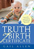 Truth of Birth Certificate 1479785741 Book Cover