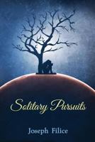 Solitary Pursuits 1984199315 Book Cover
