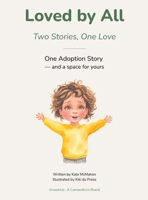 Loved by All: Two Stories, One Love B0HFQ4K725 Book Cover
