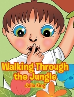 Walking Through the Jungle 1647012945 Book Cover