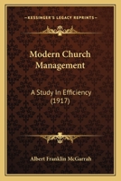 Modern Church Management: A Study in Efficiency 1017304173 Book Cover