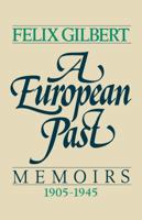 European Past: Memoirs 1905-1945 0393025527 Book Cover