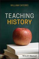 Teaching History 1119147131 Book Cover
