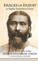 Images of Inayat: With a Profile of the Author Sophia Saintsbury-Green 1941810055 Book Cover