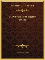 Melville Madison Bigelow (1922) 137718076X Book Cover