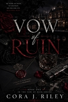 Vow of Ruin: A Dark Enemies to Lovers Bratva Romance (The Kastellan Bratva) B0HH7BGRHS Book Cover