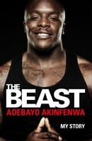 The Beast: My Story 1472247930 Book Cover
