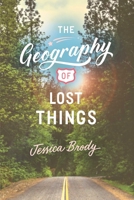 The Geography of Lost Things 1481499211 Book Cover