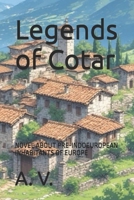 Legends of Cotar: NOVEL ABOUT PRE-INDOEUROPEAN INHABITANTS OF EUROPE B0H38V6DY9 Book Cover