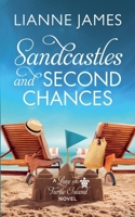 Sandcastles and Second Chances B0C7F5944H Book Cover