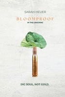 BLOOMPROOF: #1 THE CRACKING B0F8ZVKG9M Book Cover