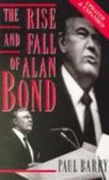 The Rise and Fall of Alan Bond 1863590374 Book Cover
