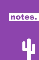 Notes.: by Cactus. Unique Ruled Notebook, Notepad, Journal - 160 pages. NEW PURPLE 1712319175 Book Cover