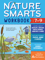 Nature Smarts Workbook 2; Ages 7–9: Nature-Themed Puzzles, Games  Quizzes; Outdoor Science Experiments; and Sticker Activities 163586397X Book Cover