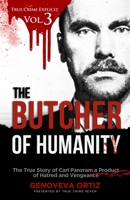 The Butcher of Humanity: The True Story of Carl Panzram a Product of Hatred and Vengeance B094VM5RXW Book Cover